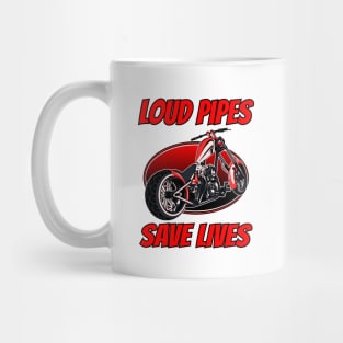 Loud pipe save lives, biker quotes, born to ride, badass bike, bike lover Mug